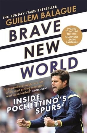 Brave New World: Inside Pochettino's Spurs цена и информация | Biografijos, autobiografijos, memuarai | pigu.lt