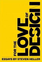For the Love of Design kaina ir informacija | Knygos apie meną | pigu.lt