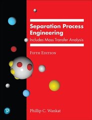 Separation Process Engineering: Includes Mass Transfer Analysis 5th edition kaina ir informacija | Socialinių mokslų knygos | pigu.lt