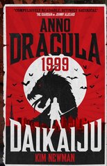 Anno Dracula 1999: Daikaiju цена и информация | Fantastinės, mistinės knygos | pigu.lt