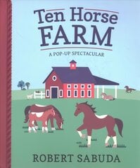 Ten Horse Farm: A Pop-up Spectacular цена и информация | Книги для малышей | pigu.lt