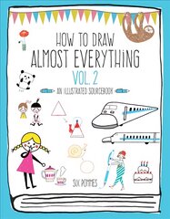 How to Draw Almost Everything Volume 2: An Illustrated Sourcebook kaina ir informacija | Enciklopedijos ir žinynai | pigu.lt