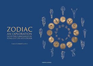 Zodiac: An Exploration into the Language of Form, Gesture and Colour kaina ir informacija | Dvasinės knygos | pigu.lt