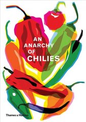 Anarchy of chillies kaina ir informacija | Receptų knygos | pigu.lt