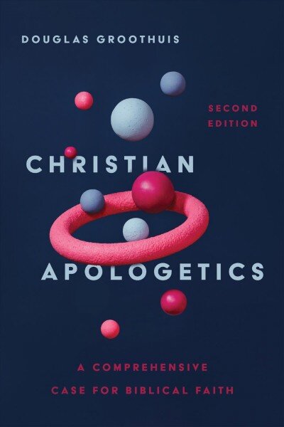 Christian Apologetics - A Comprehensive Case for Biblical Faith: A Comprehensive Case for Biblical Faith Second Edition kaina ir informacija | Dvasinės knygos | pigu.lt