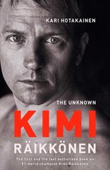 Unknown Kimi Raikkonen Export/Airside цена и информация | Биографии, автобиогафии, мемуары | pigu.lt