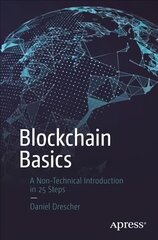 Blockchain Basics: A Non-Technical Introduction in 25 Steps 1st ed. kaina ir informacija | Ekonomikos knygos | pigu.lt