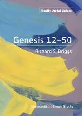 Really Useful Guides: Genesis 12-50 kaina ir informacija | Dvasinės knygos | pigu.lt