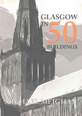 Glasgow in 50 Buildings UK ed. kaina ir informacija | Knygos apie architektūrą | pigu.lt