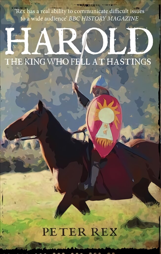 Harold The King Who Fell at Hastings цена и информация | Biografijos, autobiografijos, memuarai | pigu.lt