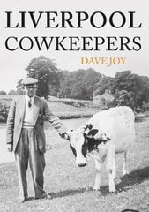 Liverpool Cowkeepers UK ed. kaina ir informacija | Ekonomikos knygos | pigu.lt