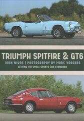 Triumph Spitfire & GT6: Setting the Small Sports Car Standard цена и информация | Путеводители, путешествия | pigu.lt