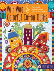 Wild wool & colorful cotton quilts kaina ir informacija | Knygos apie sveiką gyvenseną ir mitybą | pigu.lt