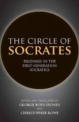 Circle of Socrates: Readings in the First-Generation Socratics цена и информация | Исторические книги | pigu.lt