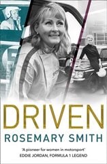Driven: A Pioneer for Women in Motorsport - an Autobiography edition kaina ir informacija | Biografijos, autobiografijos, memuarai | pigu.lt
