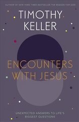 Encounters With Jesus: Unexpected Answers to Life's Biggest Questions Digital original цена и информация | Духовная литература | pigu.lt