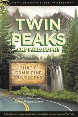 Twin peaks and philosophy kaina ir informacija | Istorinės knygos | pigu.lt