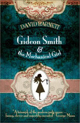 Gideon Smith and the Mechanical Girl kaina ir informacija | Knygos paaugliams ir jaunimui | pigu.lt