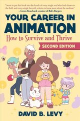 Your career in animation, 2nd edition: how to survive and thrive kaina ir informacija | Knygos apie meną | pigu.lt
