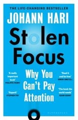 Stolen Focus : The Surprising Reason You Can't Pay Attention цена и информация | Рассказы, новеллы | pigu.lt