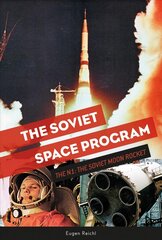 Soviet Space Program: The N1: The Soviet Moon Rocket: The N1: the Soviet Moon Rocket цена и информация | Исторические книги | pigu.lt