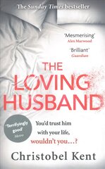 Loving Husband: You'd trust him with your life, wouldn't you...? цена и информация | Фантастика, фэнтези | pigu.lt