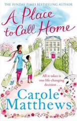 Place to Call Home: The moving, uplifting story from the Sunday Times bestseller Digital original kaina ir informacija | Romanai | pigu.lt