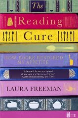 Reading Cure: How Books Restored My Appetite цена и информация | Биографии, автобиогафии, мемуары | pigu.lt