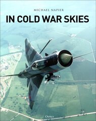 In Cold war skies kaina ir informacija | Istorinės knygos | pigu.lt