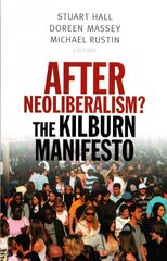 After Neoliberalism?: The Kilburn Manifesto kaina ir informacija | Socialinių mokslų knygos | pigu.lt