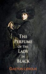 Perfume of the Lady in Black kaina ir informacija | Fantastinės, mistinės knygos | pigu.lt