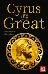 Cyrus the Great: Epic and Legendary Leaders New edition kaina ir informacija | Fantastinės, mistinės knygos | pigu.lt