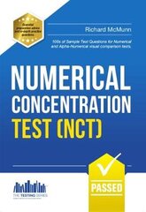 Numerical Concentration Test (NCT): Sample Test Questions for Train Drivers and Recruitment Processes to Help Improve Concentration and Working Under Pressure kaina ir informacija | Socialinių mokslų knygos | pigu.lt