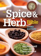 Spice and Herb Bible 3rd Revised edition kaina ir informacija | Receptų knygos | pigu.lt