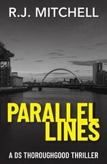 Parallel Lines: A DS Thoroughgood Thriller цена и информация | Fantastinės, mistinės knygos | pigu.lt