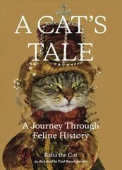 Cat's Tale: A Journey Through Feline History kaina ir informacija | Saviugdos knygos | pigu.lt