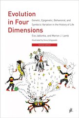 Evolution in Four Dimensions: Genetic, Epigenetic, Behavioral, and Symbolic Variation in the History of Life revised edition цена и информация | Книги по экономике | pigu.lt