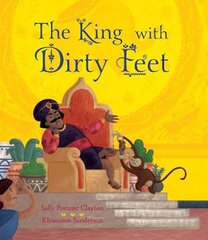 King with dirty feet kaina ir informacija | Knygos mažiesiems | pigu.lt