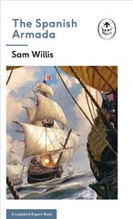 Spanish Armada: A Ladybird Expert Book kaina ir informacija | Istorinės knygos | pigu.lt