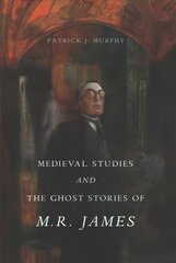Medieval Studies and the Ghost Stories of M. R. James kaina ir informacija | Biografijos, autobiografijos, memuarai | pigu.lt