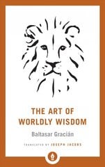 Art of Worldly Wisdom kaina ir informacija | Dvasinės knygos | pigu.lt