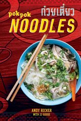 Pok Pok Noodles: Recipes from Thailand and Beyond цена и информация | Книги рецептов | pigu.lt