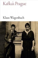 Kafka's Prague цена и информация | Биографии, автобиогафии, мемуары | pigu.lt