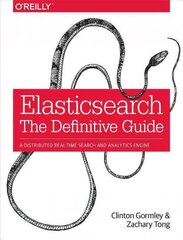 Elasticsearch - The Definitive Guide цена и информация | Книги по экономике | pigu.lt