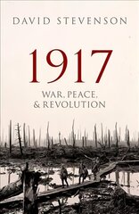 1917: War, Peace, and Revolution цена и информация | Исторические книги | pigu.lt