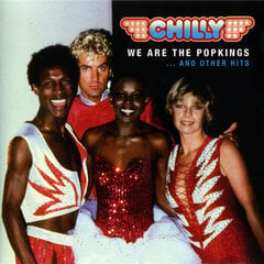 CD Chilly - We Are The Popkings ... And Other Hits kaina ir informacija | Vinilinės plokštelės, CD, DVD | pigu.lt