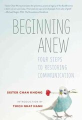 Beginning Anew: Four Steps to Restoring Communication kaina ir informacija | Saviugdos knygos | pigu.lt