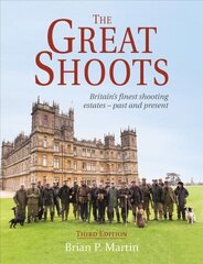 The Great Shoots Britain's finest shooting estates - past and present kaina ir informacija | Knygos apie sveiką gyvenseną ir mitybą | pigu.lt