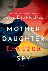 Mother Daughter Traitor Spy: A Novel цена и информация | Фантастика, фэнтези | pigu.lt