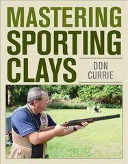 Mastering Sporting Clays цена и информация | Книги о питании и здоровом образе жизни | pigu.lt